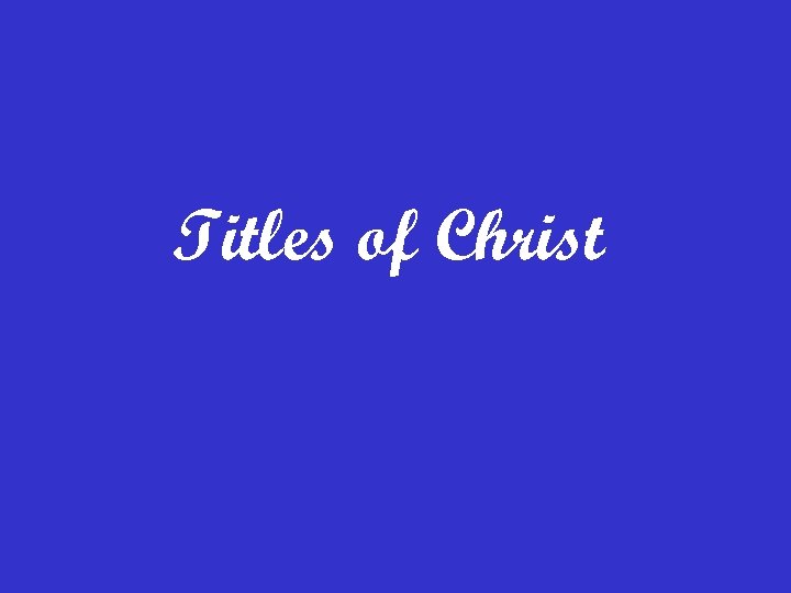 Titles of Christ 