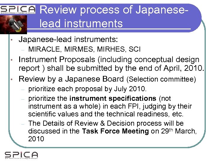 Review process of Japaneselead instruments • Japanese-lead instruments: – MIRACLE, MIRMES, MIRHES, SCI Instrument