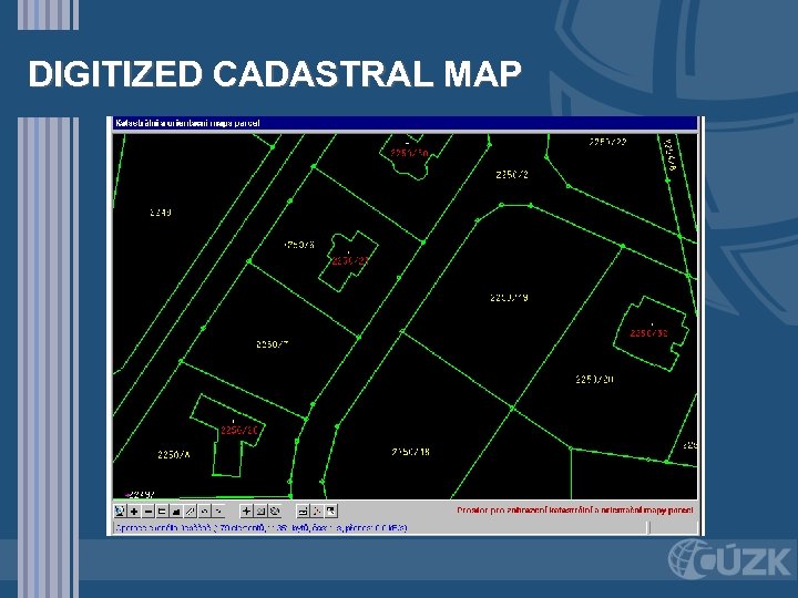 DIGITIZED CADASTRAL MAP 