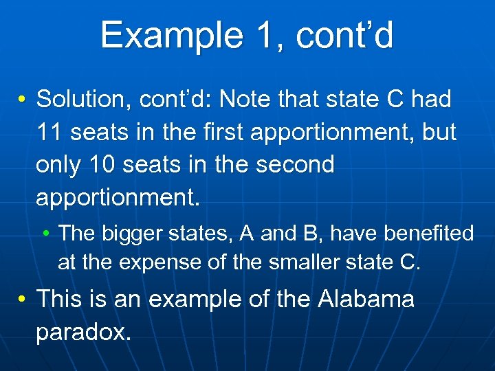 Example 1, cont’d • Solution, cont’d: Note that state C had 11 seats in