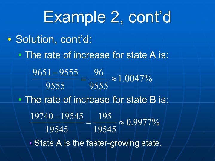 Example 2, cont’d • Solution, cont’d: • The rate of increase for state A