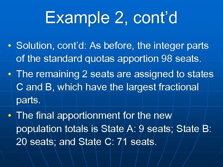 Example 2, cont’d • Solution, cont’d: As before, the integer parts of the standard