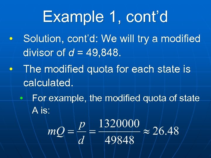 Example 1, cont’d • Solution, cont’d: We will try a modified divisor of d