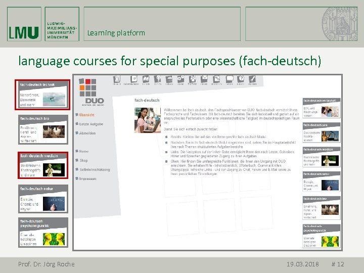 Learning platform language courses for special purposes (fach-deutsch) Prof. Dr. Jörg Roche 19. 03.