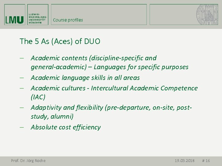 Course profiles The 5 As (Aces) of DUO - Academic contents (discipline-specific and general-academic)