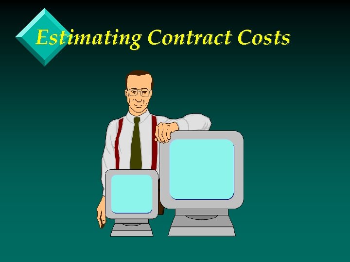 Estimating Contract Costs 