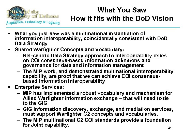 What You Saw How it fits with the Do. D Vision § What you