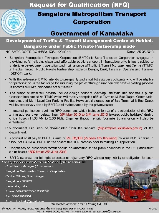 Request for Qualification (RFQ) Bangalore Metropolitan Transport Corporation Government of Karnataka Development of Traffic