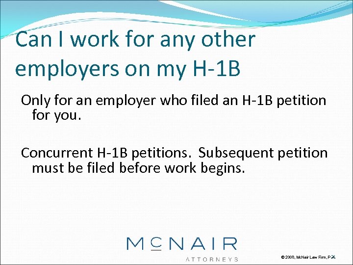 Can I work for any other employers on my H-1 B Only for an