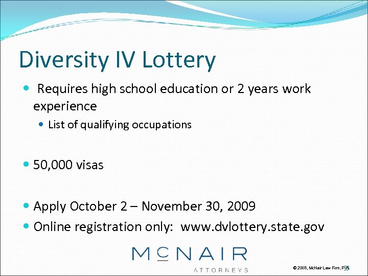 Diversity IV Lottery Requires high school education or 2 years work experience List of