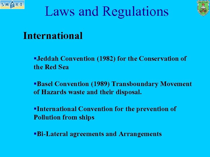 Laws and Regulations International §Jeddah Convention (1982) for the Conservation of the Red Sea