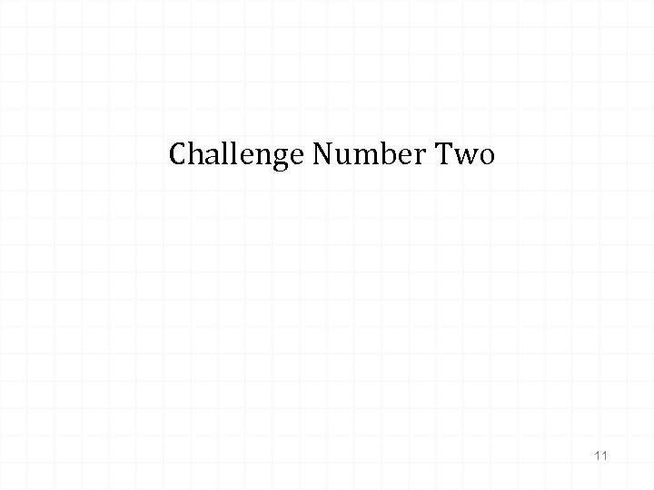 Challenge Number Two 11 