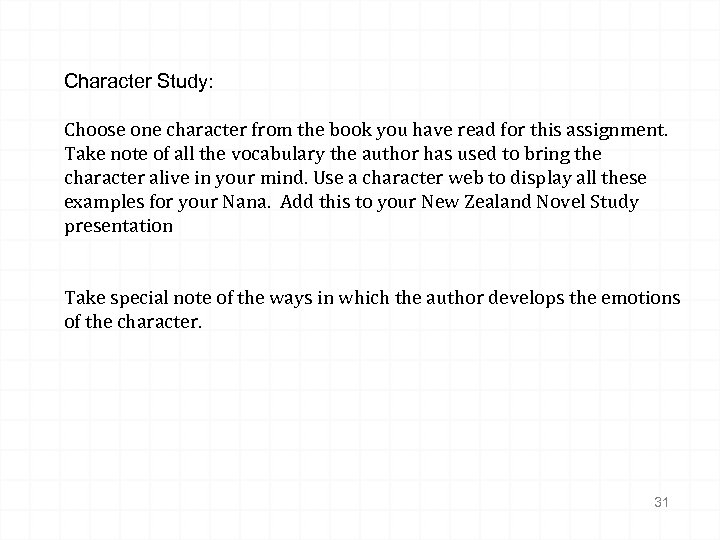 Character Study: Choose one character from the book you have read for this assignment.
