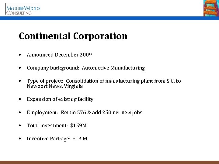 Continental Corporation • Announced December 2009 • Company background: Automotive Manufacturing • Type of