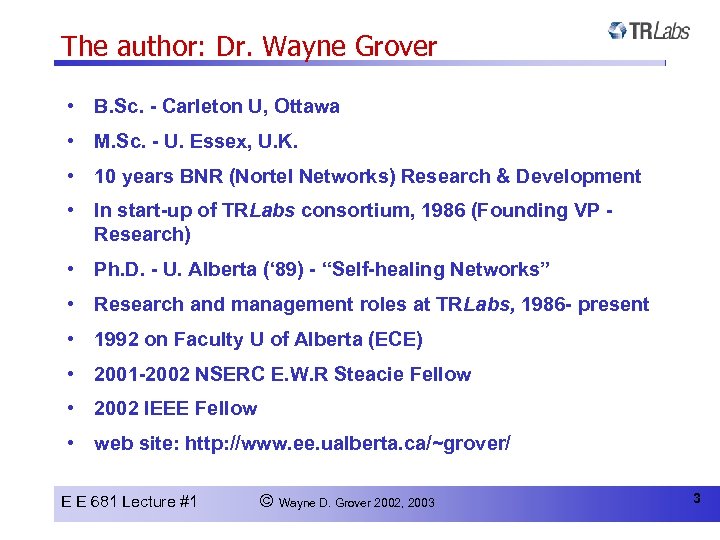 The author: Dr. Wayne Grover • B. Sc. - Carleton U, Ottawa • M.
