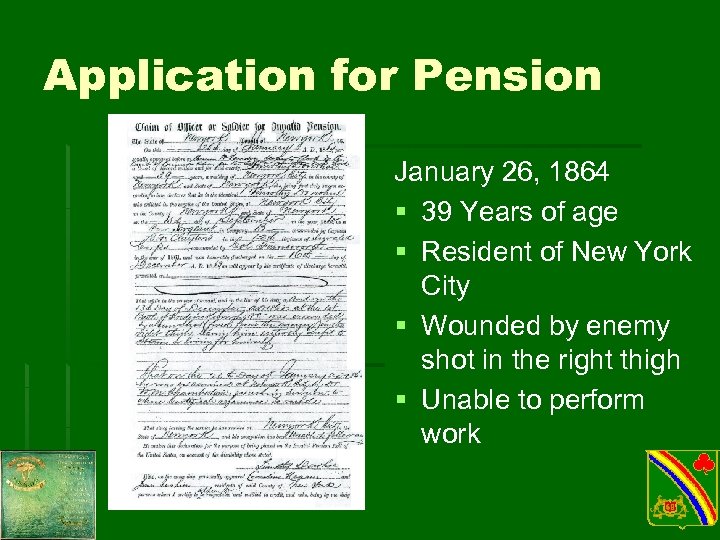 Application for Pension January 26, 1864 § 39 Years of age § Resident of