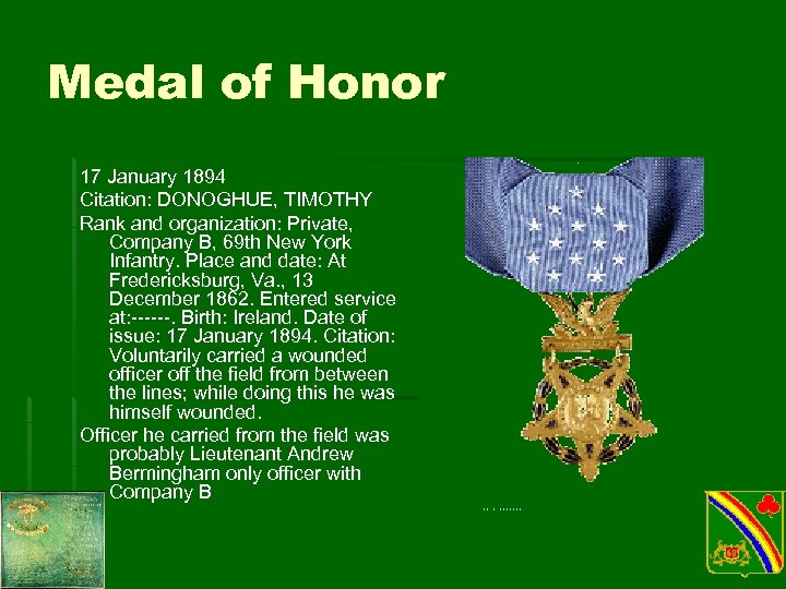 Medal of Honor 17 January 1894 Citation: DONOGHUE, TIMOTHY Rank and organization: Private, Company