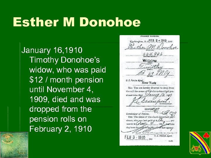 Esther M Donohoe January 16, 1910 Timothy Donohoe’s widow, who was paid $12 /