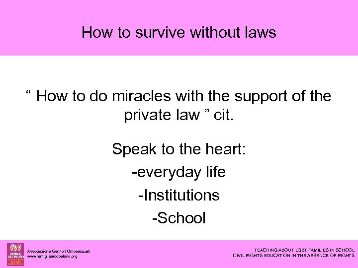 How to survive without laws “ How to do miracles with the support of