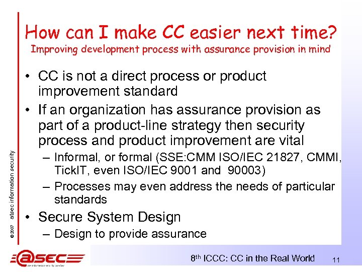 How can I make CC easier next time? Improving development process with assurance provision