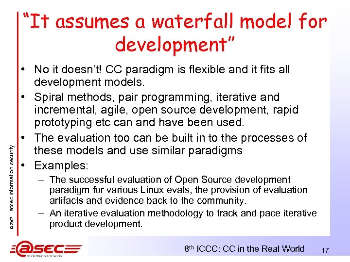 © 2007 atsec information security “It assumes a waterfall model for development” • No