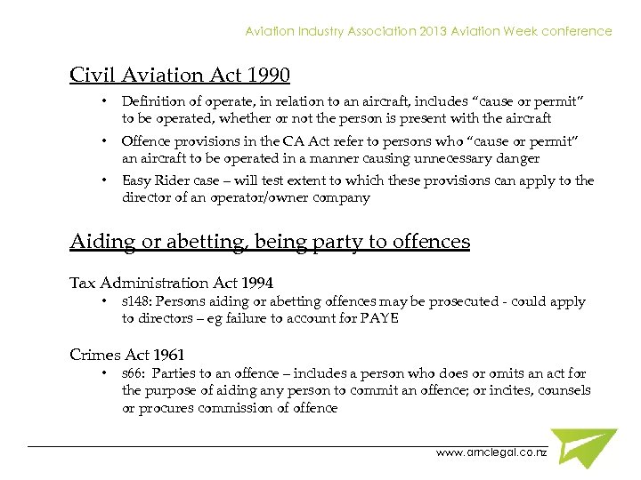 Aviation Industry Association 2013 Aviation Week conference Civil Aviation Act 1990 • Definition of