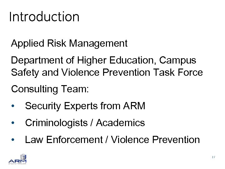 Introduction Applied Risk Management Department of Higher Education, Campus Safety and Violence Prevention Task