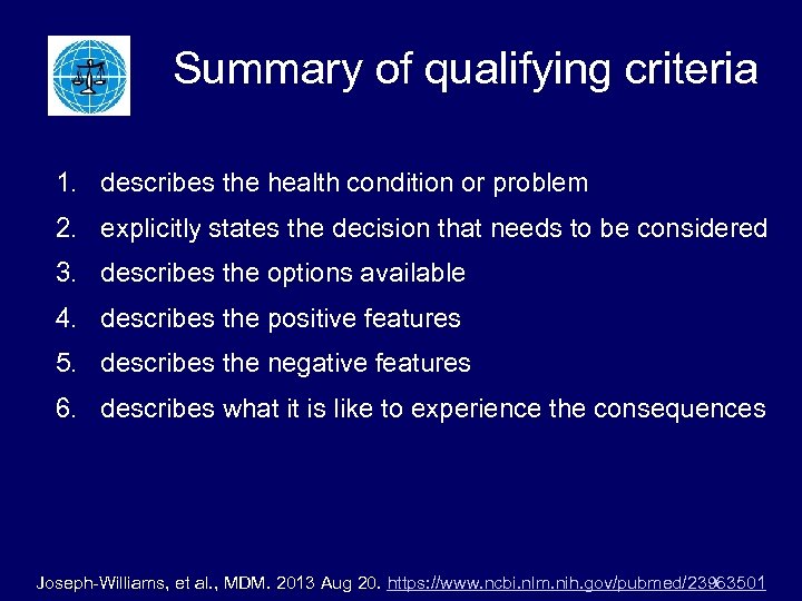 Summary of qualifying criteria 1. describes the health condition or problem 2. explicitly states
