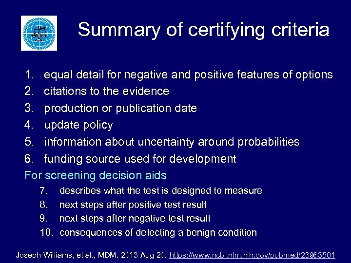 Summary of certifying criteria 1. equal detail for negative and positive features of options