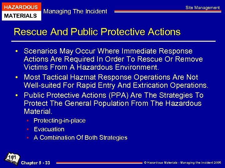 HAZARDOUS MATERIALS Site Management Managing The Incident Rescue And Public Protective Actions • Scenarios