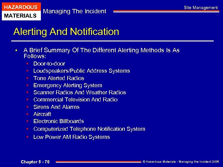 HAZARDOUS MATERIALS Site Management Managing The Incident Alerting And Notification • A Brief Summary