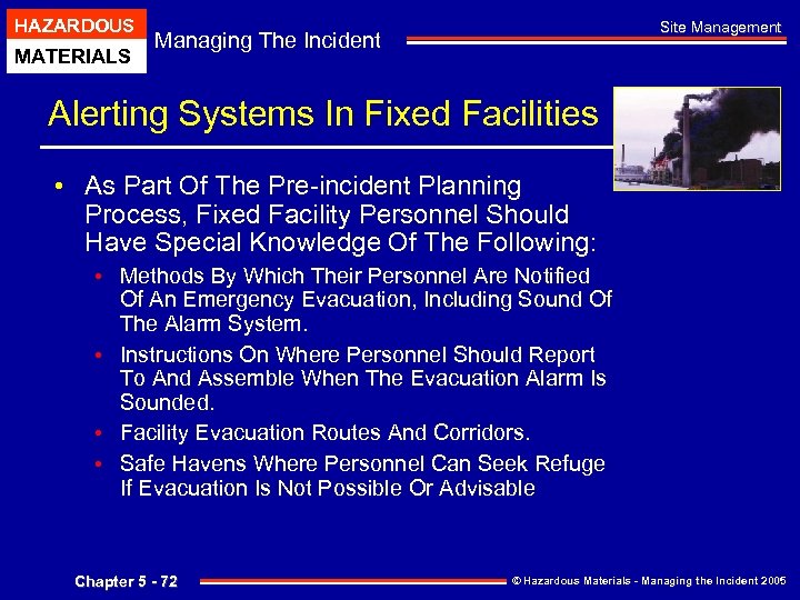 HAZARDOUS MATERIALS Site Management Managing The Incident Alerting Systems In Fixed Facilities • As