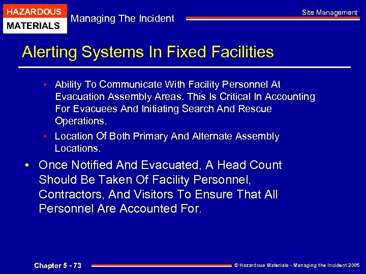 HAZARDOUS MATERIALS Site Management Managing The Incident Alerting Systems In Fixed Facilities • Ability