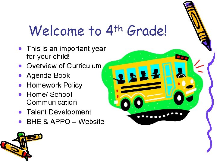 Welcome to 4 th Grade! · This is an important year for your child!