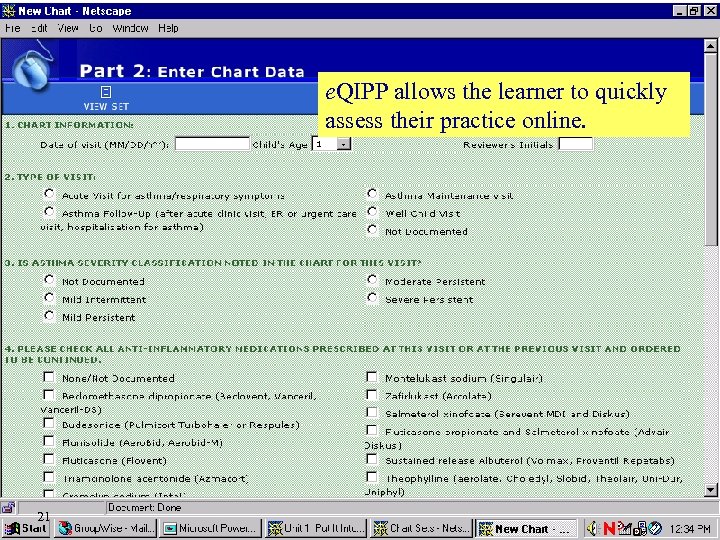 The American Board of Pediatrics e. QIPP allows the learner to quickly assess their