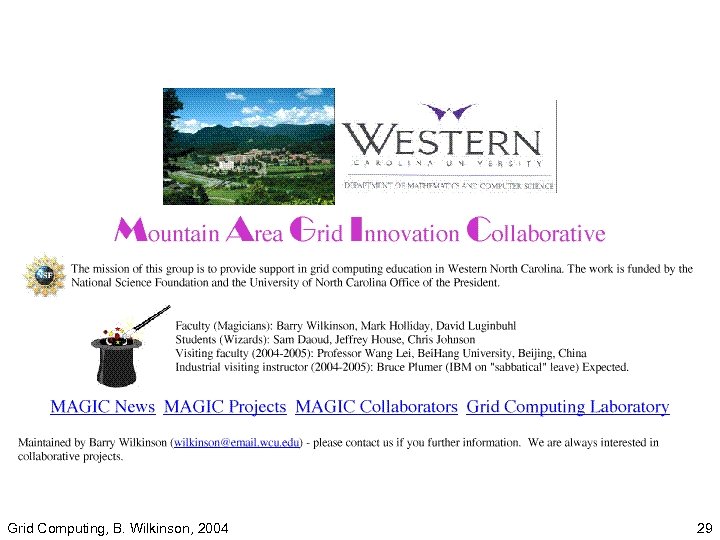 Grid Computing, B. Wilkinson, 2004 29 