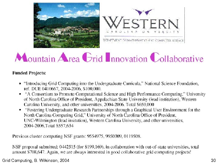 Grid Computing, B. Wilkinson, 2004 30 