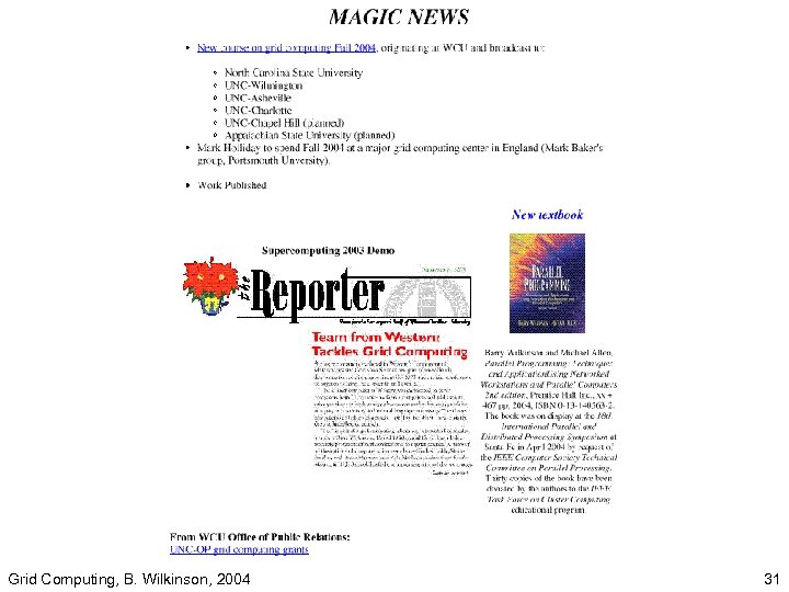 Grid Computing, B. Wilkinson, 2004 31 