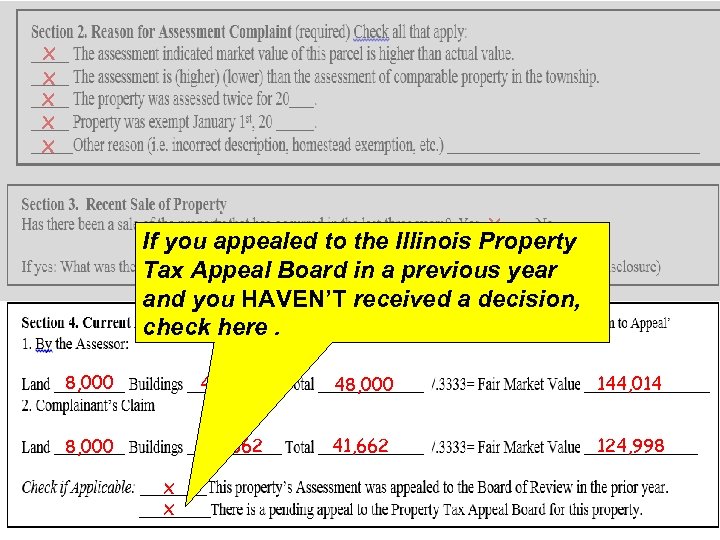 x x x If you appealed to the Illinois Property 125, 000 5/25/2015 Tax