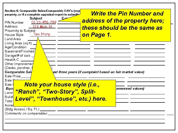 Section 6: Comparable Sales/Comparable EAV’s (required unless appealing on incorrect physical description of property,