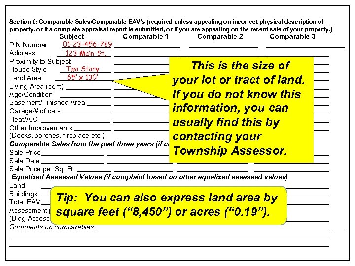 Section 6: Comparable Sales/Comparable EAV’s (required unless appealing on incorrect physical description of property,