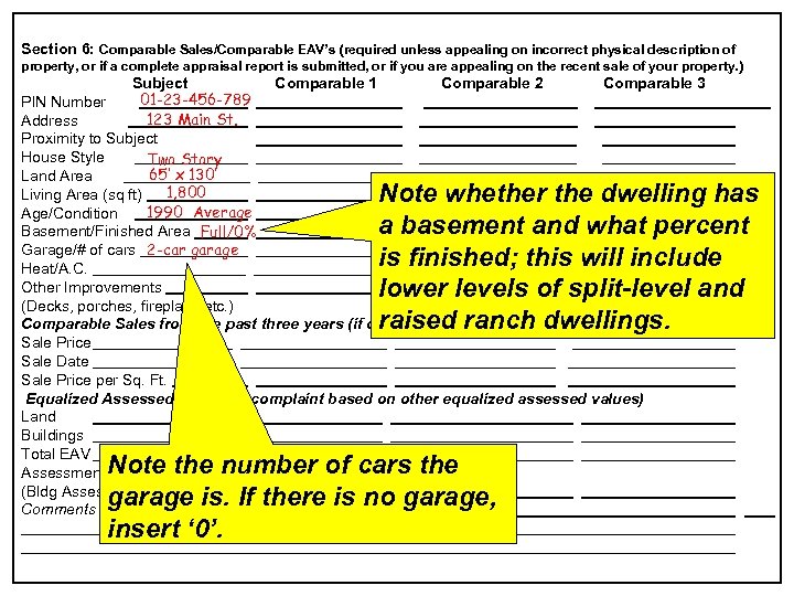 Section 6: Comparable Sales/Comparable EAV’s (required unless appealing on incorrect physical description of property,