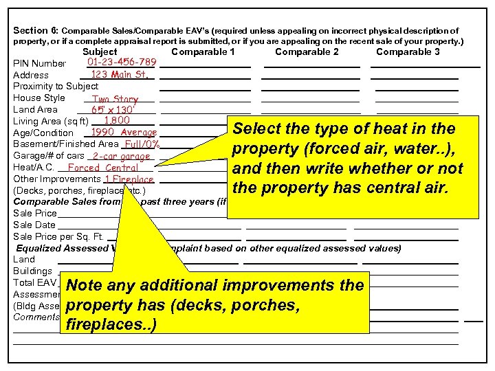 Section 6: Comparable Sales/Comparable EAV’s (required unless appealing on incorrect physical description of property,