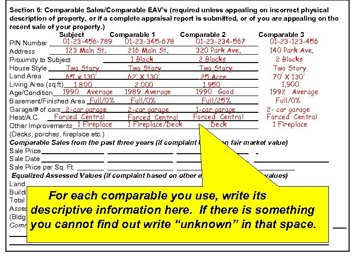 Section 6: Comparable Sales/Comparable EAV’s (required unless appealing on incorrect physical description of property,