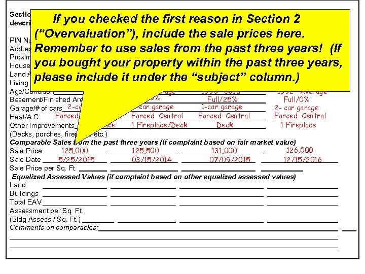 Section 6: Comparable Sales/Comparable EAV’s (required unless appealing on incorrect physical description of property,