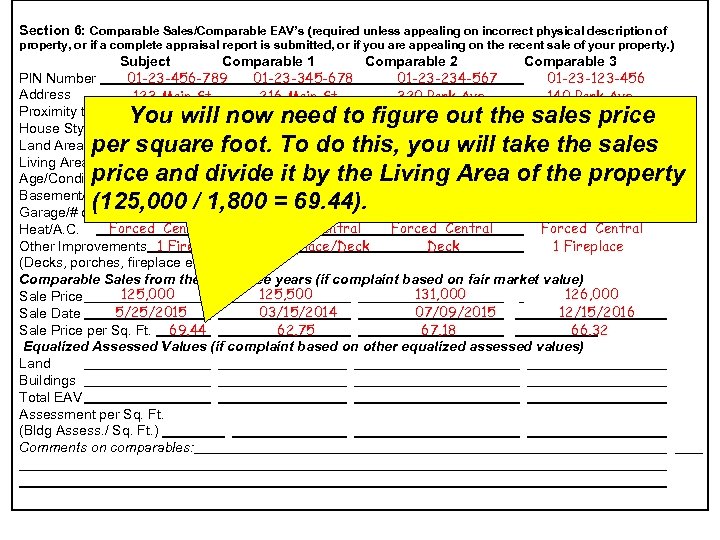 Section 6: Comparable Sales/Comparable EAV’s (required unless appealing on incorrect physical description of property,