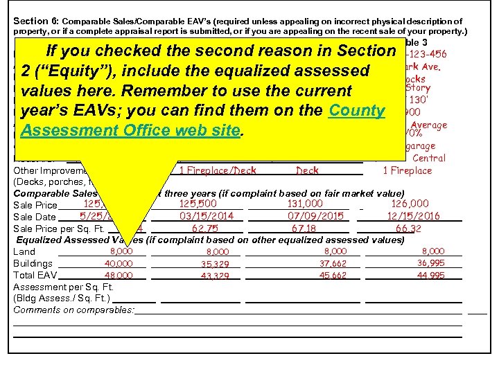 Section 6: Comparable Sales/Comparable EAV’s (required unless appealing on incorrect physical description of property,