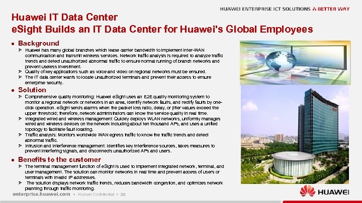 Huawei IT Data Center e. Sight Builds an IT Data Center for Huawei's Global
