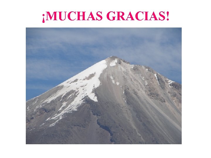 ¡MUCHAS GRACIAS! 
