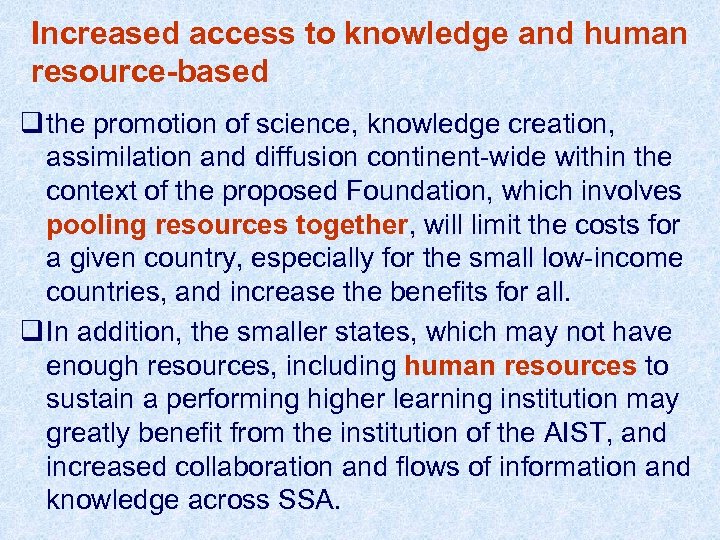 Increased access to knowledge and human resource-based q the promotion of science, knowledge creation,